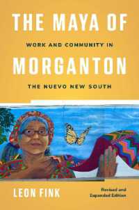 The Maya of Morganton : Work and Community in the Nuevo New South （Revised and Expanded）
