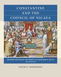Constantine and the Council of Nicaea, Second Edition : Defining Orthodoxy and Heresy in Christianity, 325 CE (Reacting to the Past™) （2ND）