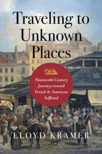 Traveling to Unknown Places : Nineteenth-Century Journeys toward French and American Selfhood