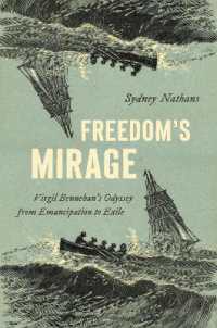 Freedom's Mirage : Virgil Bennehan's Odyssey from Emancipation to Exile (Critical Indigeneities)