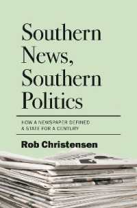 Southern News, Southern Politics : How a Newspaper Defined a State for a Century