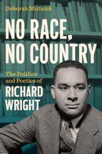 No Race, No Country : The Politics and Poetics of Richard Wright