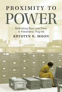 Proximity to Power : Rethinking Race and Place in Alexandria, Virginia