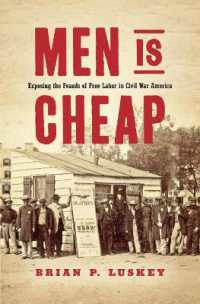 Men Is Cheap : Exposing the Frauds of Free Labor in Civil War America (Civil War America)