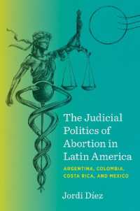 The Judicial Politics of Abortion in Latin America : Argentina, Colombia, Costa Rica, and Mexico