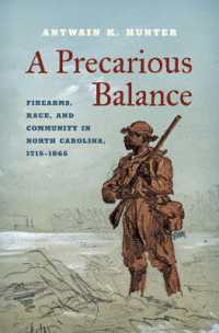 A Precarious Balance : Firearms, Race, and Community in North Carolina, 1715-1865