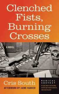 Clenched Fists, Burning Crosses : A Novel (Radical Souths)