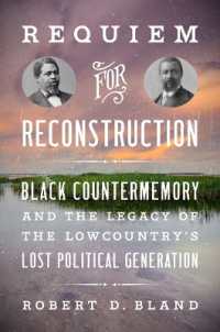 Requiem for Reconstruction : Black Countermemory and the Legacy of the Lowcountry's Lost Political Generation (The John Hope Franklin Series in African American History and Culture)