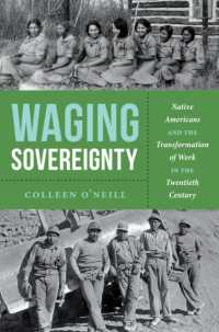Waging Sovereignty : Native Americans and the Transformation of Work in the Twentieth Century