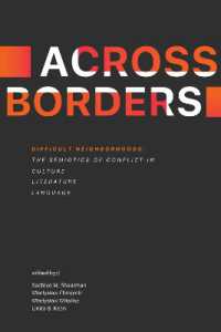 Difficult Neighborhoods : The Semiotics of Conflict in Culture, Literature, and Language