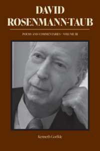 David Rosenmann-Taub: Poems and Commentaries : Volume III (Literatura Y Cultura)