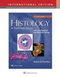 Histology: a Text and Atlas : With Correlated Cell and Molecular Biology -- Paperback