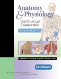 Anatomy and Physiology : The Massage Connection （3 PCK CSM）