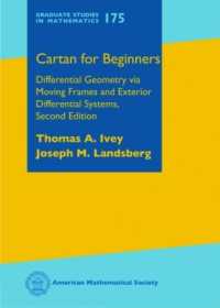 Cartan for Beginners : Differential Geometry Via Moving Frames and Exterior Differential Systems (Graduate Studies in Mathematics) （2ND）