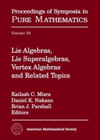 Lie Algebras, Lie Superalgebras, Vertex Algebras and Related Topics (Proceedings of Symposia in Pure Mathematics)