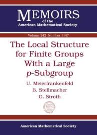 The Local Structure for Finite Groups with a Large $p$-Subgroup (Memoirs of the American Mathematical Society)