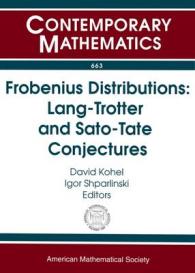 Frobenius Distributions : Lang-Trotter and Sato-Tate Conjectures (Contemporary Mathematics)