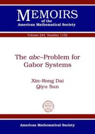 The abc-Problem for Gabor Systems (Memoirs of the American Mathematical Society)