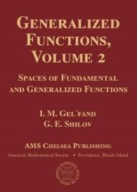 Generalized Functions, Volume 2 : Spaces of Fundamental and Generalized Functions (Chelsea Publications)