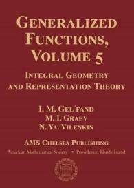 Generalized Functions, Volume 5 : Integral Geometry and Representation Theory (Chelsea Publications)