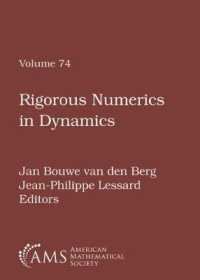 Rigorous Numerics in Dynamics (Proceedings of Symposia in Applied Mathematics)