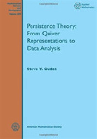 Persistence Theory : From Quiver Representations to Data Analysis (Mathematical Surveys and Monographs)