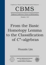 From the Basic Homotopy Lemma to the Classification of $C^*$-algebras (Cbms Regional Conference Series in Mathematics)