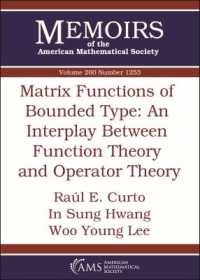 Matrix Functions of Bounded Type: an Interplay between Function Theory and Operator Theory (Memoirs of the American Mathematical Society)