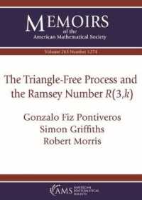 The Triangle-Free Process and the Ramsey Number $R(3,k)$ (Memoirs of the American Mathematical Society)