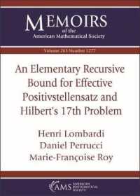 An Elementary Recursive Bound for Effective Positivstellensatz and Hilbert's 17th Problem (Memoirs of the American Mathematical Society)