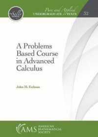 A Problems Based Course in Advanced Calculus (Pure and Applied Undergraduate Texts)