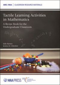 Tactile Learning Activities in Mathematics : A Recipe Book for the Undergraduate Classroom (Classroom Resource Materials)