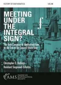 Meeting under the Integral Sign? : The Oslo Congress of Mathematicians on the Eve of the Second World War (History of Mathematics)