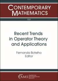 Recent Trends in Operator Theory and Applications (Contemporary Mathematics)