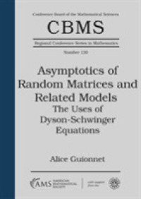 Asymptotics of Random Matrices and Related Models : The Uses of Dyson-Schwinger Equations (Cbms Regional Conference Series in Mathematics)