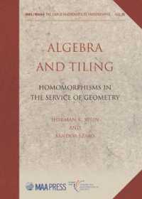 Algebra and Tiling : Homorphisms in the Service of Geometry (Carus Mathematical Monographs)