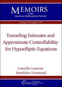 Tunneling Estimates and Approximate Controllability for Hypoelliptic Equations (Memoirs of the American Mathematical Society)