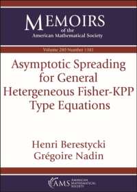 Asymptotic Spreading for General Heterogeneous Fisher-KPP Type Equations (Memoirs of the American Mathematical Society)