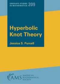 Hyperbolic Knot Theory (Graduate Studies in Mathematics)
