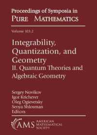 Integrability, Quantization, and Geometry : II. Quantum Theories and Algebraic Geometry (Proceedings of Symposia in Pure Mathematics)