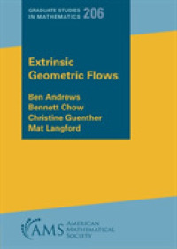 Extrinsic Geometric Flows (Graduate Studies in Mathematics)