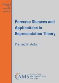 Perverse Sheaves and Applications to Representation Theory (Mathematical Surveys and Monographs)