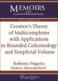 Gromov's Theory of Multicomplexes with Applications to Bounded Cohomology and Simplicial Volume (Memoirs of the American Mathematical Society)