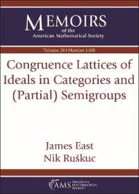 Congruence Lattices of Ideals in Categories and (Partial) Semigroups (Memoirs of the American Mathematical Society)