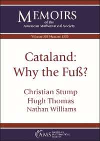 Cataland : Why the Fuss? (Memoirs of the American Mathematical Society)