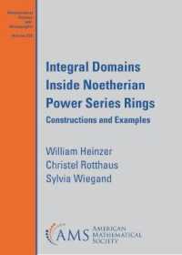 Integral Domains inside Noetherian Power Series Rings : Constructions and Examples (Mathematical Surveys and Monographs)