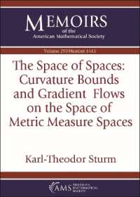 The Space of Spaces: Curvature Bounds and Gradient Flows on the Space of Metric Measure Spaces (Memoirs of the American Mathematical Society)
