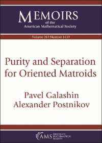 Purity and Separation for Oriented Matroids (Memoirs of the American Mathematical Society)