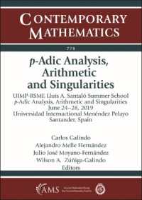 $p$-Adic Analysis, Arithmetic and Singularities (Contemporary Mathematics)