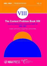 The Contest Problem Book VIII : American Mathematics Competitions (AMC 10) 2000-2007 (Problem Books)